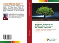 Produktbild: A Politica de Educa&ccedil;&atilde;o Ambiental na Forma&ccedil;&atilde;o dos Jovens e Adultos