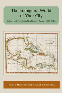 Produktbild: The Immigrant World of Ybor City