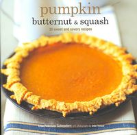 Produktbild: Pumpkin Butternut & Squash: 30 Sweet and Savory Recipes