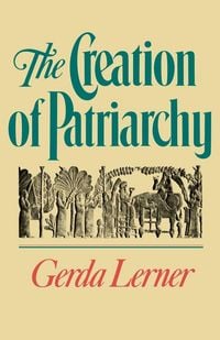 Produktbild: The Creation of Patriarchy