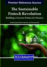 Produktbild: The Sustainable Fintech Revolution: Building a Greener Future for Finance