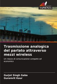 Produktbild: Trasmissione analogica del parlato attraverso mezzi wireless