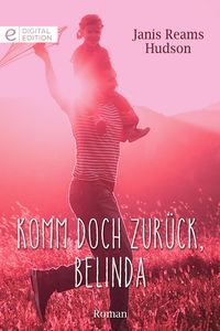 Produktbild: Komm doch zur&uuml;ck, Belinda