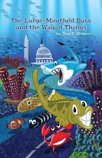 Produktbild: The Large-Mouthed Bass and the Way of Things