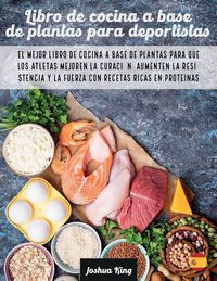 Produktbild: Libro de cocina a base de plantas para deportistas