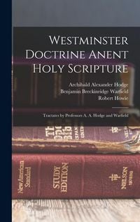 Produktbild: Westminster Doctrine Anent Holy Scripture