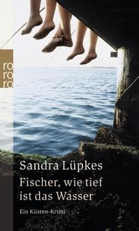 Bild vom Artikel Fischer, wie tief ist das Wasser vom Autor Sandra Lüpkes