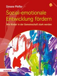Produktbild: Sozial-emotionale Entwicklung f&ouml;rdern