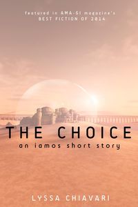 Produktbild: The Choice: An Iamos Short Story (The Iamos Trilogy, #0.5)
