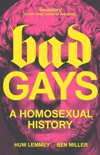 Bild vom Artikel Lemmey, H: Bad Gays vom Autor Huw Lemmey