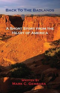 Produktbild: Back To the Badlands - A Short Story from the Heart of America