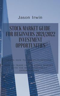 Produktbild: Stock Market Guide For Beginners 2021/2022 - Investment Opportunities