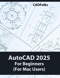 Produktbild: AutoCAD 2025 For Beginners (For Mac Users)