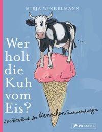 Produktbild: Wer holt die Kuh vom Eis?