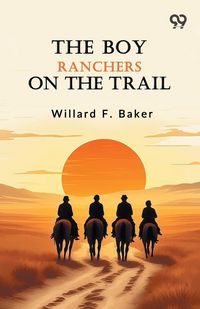 Produktbild: The Boy Ranchers On The Trail