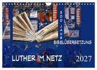 Produktbild: Luther im Netz (Wandkalender 2027 DIN A4 quer), CALVENDO Monatskalender