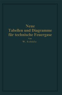 Produktbild: Neue Tabellen und Diagramme f&uuml;r technische Feuergase und ihre Bestandteile von 0&deg; bis 4000&deg; C