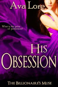Produktbild: His Obsession (The Billionaire's Muse, #4) (A BDSM Erotic Romance)