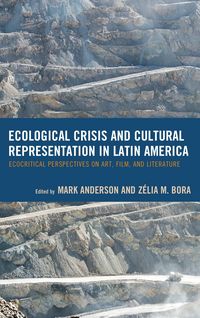 Produktbild: Ecological Crisis and Cultural Representation in Latin America