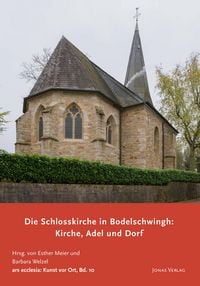 Produktbild: Die Schlosskirche in Bodelschwingh: Kirche, Adel und Dorf