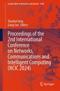 Produktbild: Proceedings of the 2nd International Conference on Networks, Communications and Intelligent Computing (NCIC 2024)