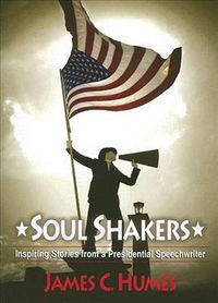Produktbild: Soul Shakers: Inspiring Stories from a Presidential Speechwriter