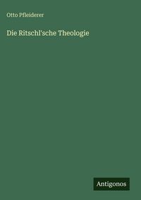 Produktbild: Die Ritschl'sche Theologie