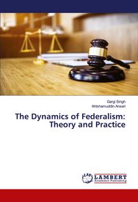 Produktbild: The Dynamics of Federalism: Theory and Practice