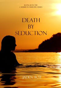 Produktbild: Death by Seduction (Book #13 in the Caribbean Murder series)