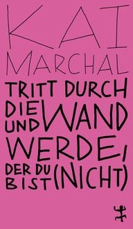 Produktbild: Tritt durch die Wand und werde, der du (nicht) bist