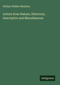 Produktbild: Letters from Nahant, Historical, Descriptive and Miscellaneous