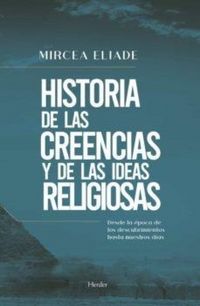Produktbild: Historia de las creencias y de las ideas religiosas : desde la &eacute;poca de los descubrimientos hasta nuestros d&iacute;as