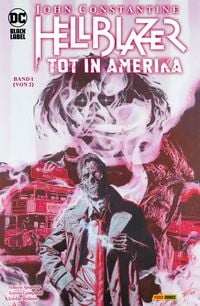 Produktbild: John Constantine: Hellblazer - Tot in Amerika - Bd. 1 (von 2)