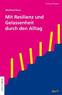 Produktbild: Mit Resilienz und Gelassenheit durch den Alltag
