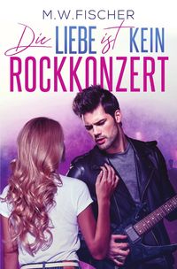 Produktbild: Die Liebe ist kein Rockkonzert