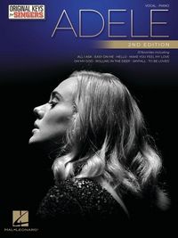 Produktbild: Adele - Original Keys for Singers - 2nd Edition: Vocal Arrangements with Piano Accompaniment