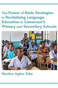 Produktbild: The Power of Redo Strategies in Revitalising Language Education in Cameroon's Primary and Secondary Schools