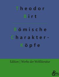 Produktbild: R&ouml;mische Charakterk&ouml;pfe