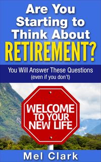 Produktbild: Are You Starting to Think About Retirement? You Will Answer These Questions (Even If You Don't)
