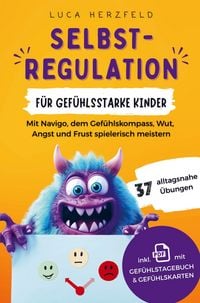 Produktbild: Selbstregulation f&uuml;r gef&uuml;hlsstarke Kinder (6-12 Jahre)