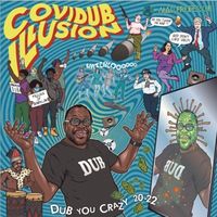 Bild vom Artikel CoviDub Illusion-Dub You Crazy 20-22 vom Autor Mad Professor