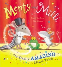Produktbild: Corderoy, T: Monty and Milli: The Totally Amazing Magic Tric
