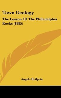 Produktbild: Heilprin, A: Town Geology