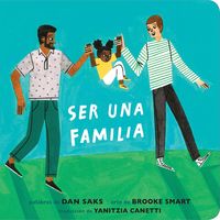 Produktbild: Ser Una Familia (Families Can Spanish Edition)