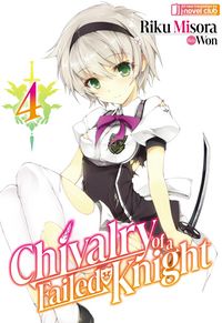 Produktbild: Chivalry of a Failed Knight: Volume 4