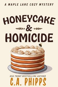 Produktbild: Honey Cake and Homicide (Maple Lane Mysteries, #8)