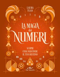 Produktbild: La magia dei numeri. Scopri cosa nasconde il tuo destino