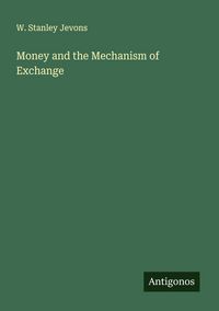 Produktbild: Money and the Mechanism of Exchange