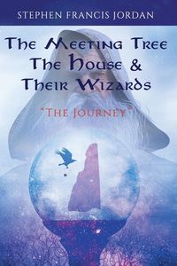 Produktbild: The Meeting Tree The House & Their Wizards: The Journey