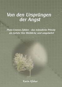 Produktbild: Die graue Reihe / Von den Urspr&uuml;ngen der Angst: Pluto-Uranus Zyklen